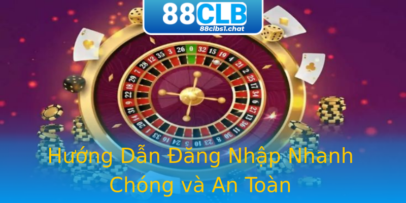 Hướng Dẫn Đăng Nhập Nhanh Chóng và An Toàn