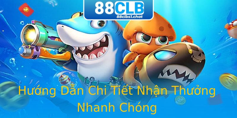 Hướng Dẫn Chi Tiết Nhận Thưởng Nhanh Chóng