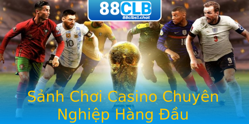 Sảnh Chơi Casino Chuyên Nghiệp Hàng Đầu