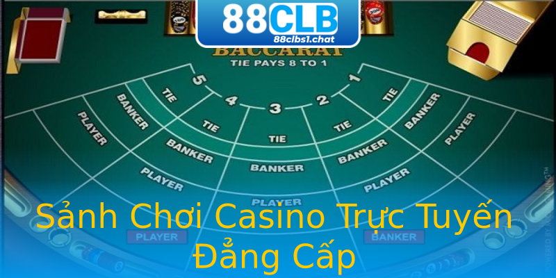 Sảnh Chơi Casino Trực Tuyến Đẳng Cấp